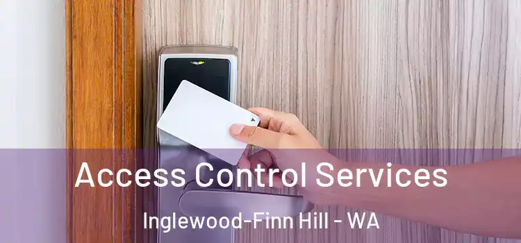 Access Control Services Inglewood-Finn Hill - WA
