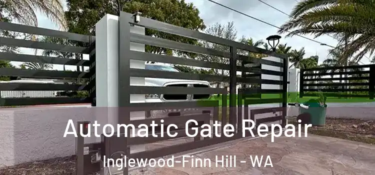 Automatic Gate Repair Inglewood-Finn Hill - WA