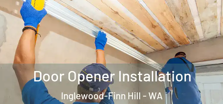 Door Opener Installation Inglewood-Finn Hill - WA