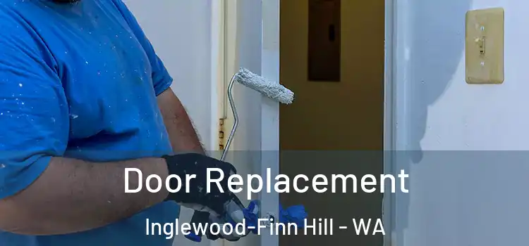 Door Replacement Inglewood-Finn Hill - WA