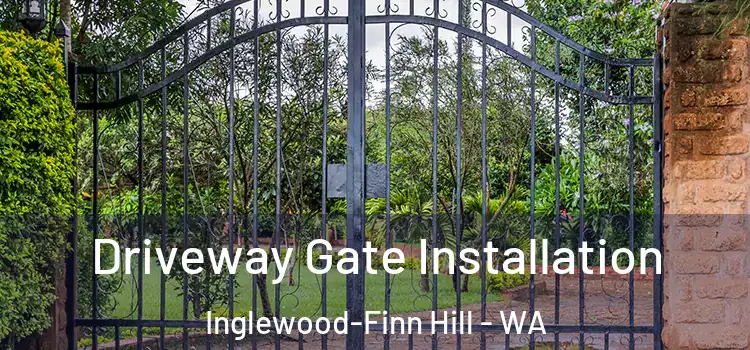 Driveway Gate Installation Inglewood-Finn Hill - WA