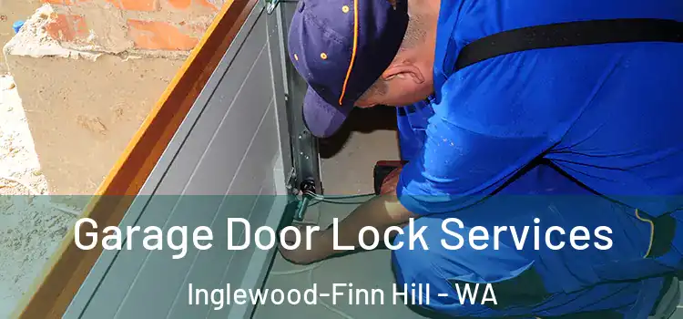 Garage Door Lock Services Inglewood-Finn Hill - WA