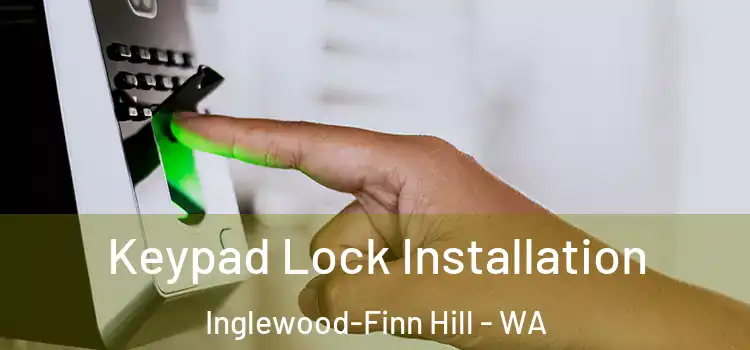 Keypad Lock Installation Inglewood-Finn Hill - WA