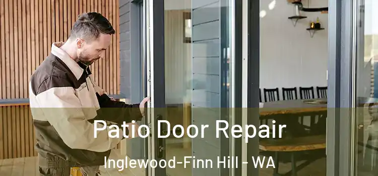 Patio Door Repair Inglewood-Finn Hill - WA