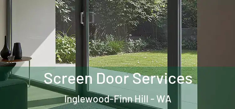 Screen Door Services Inglewood-Finn Hill - WA