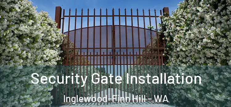 Security Gate Installation Inglewood-Finn Hill - WA