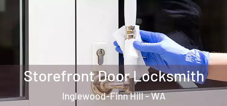 Storefront Door Locksmith Inglewood-Finn Hill - WA
